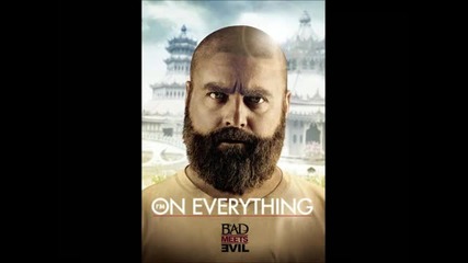 той се завърна !! Bad Meets Evil - I'm On Everything