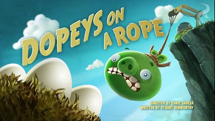 Angry Birds Toons - s01e14 - Dopeys on a Rope