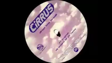 cirrus - drop the break (wizard of oh remix)