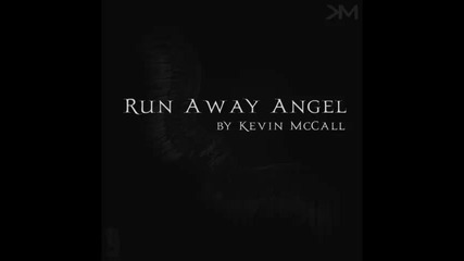 *2013* Kevin Mccall - Run away angel