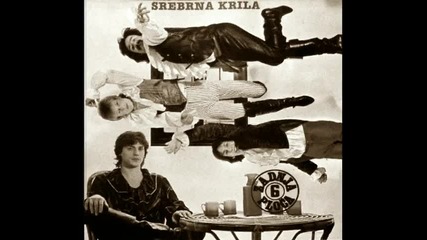 Srebrna Krila - Ako Te Zovem Ti Nemoj Doci 
