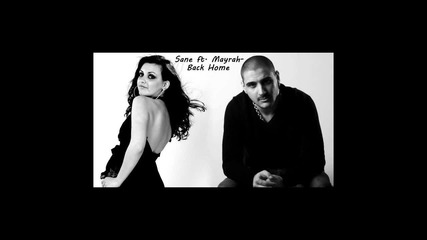Sane Feat. Mayrah - Back Home (2011).avi