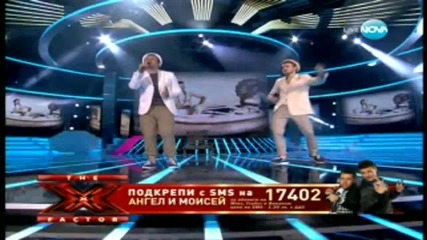 X Factor[полуфинал] Ангел и Моисей - Черно Море :) :)