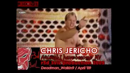 Chris Jericho - Animal I have become Mv r3d 3vil Production april 2oo9