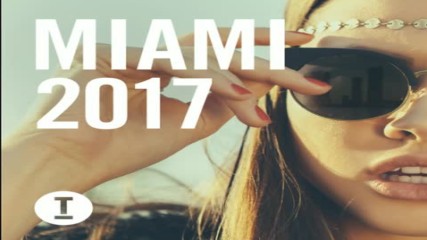Toolroom Miami 2017 Afterclub mix