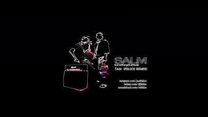 Something a la Mode Salm - 5am (felice Remix) 