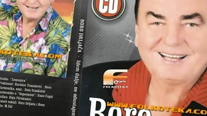 Bora Drljaca 2010 - Slavuj peva a Una zubori 