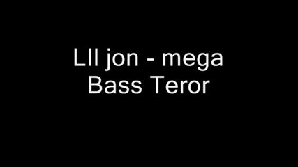 Lil Jon - Mega Bass Terror