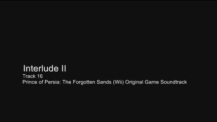 Prince Of Persia The Forgotten Sands (wii) Original Game Soundtrack 16 Interlude Ii