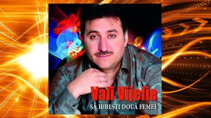 * Румънско 2013 * Vali Vijelie - Unde e iubirea