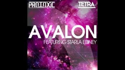 2012 * Protoxic & Tetra Ft. Starla Edney - Avalon (avalon Ep)