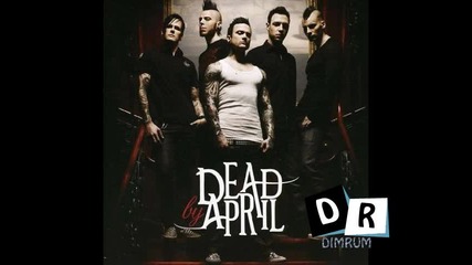 Dead By April - 04 - What Can I Say 