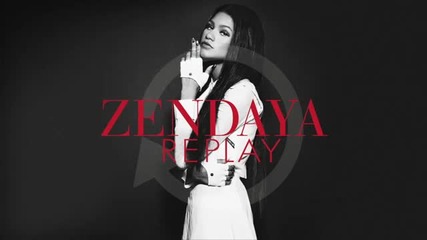 Zendaya - Replay full song