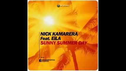 *2014* Nick Kamarera ft. Eila - Sunny summer day
