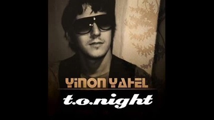 [release]yinon Yahel - tonight (radio Mix)
