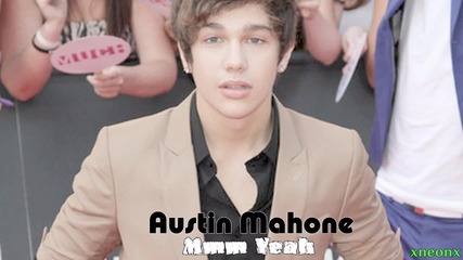 Austin Mahone - Mmm Yeah (ft. Pitbull)