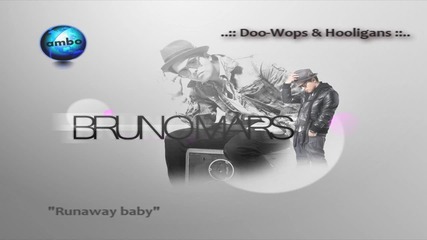 • Bruno Mars • Runaway Baby • H D 720p •
