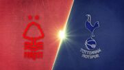 Nottingham Forest vs. Tottenham Hotspur - Game Highlights