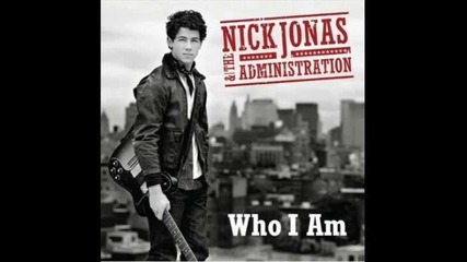 Neveroqtna pesen na : Nick Jonas ft. The Administration - Who I Am 