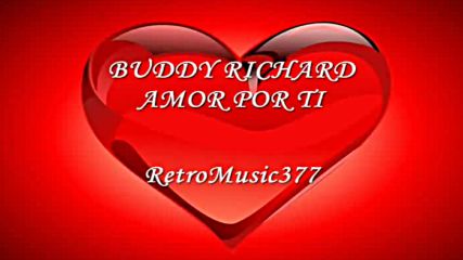Buddy Richard - Amor Por Ti
