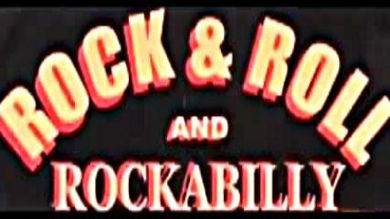 Rock § Roll And Rockabilly 1