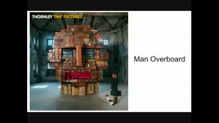 Thornley - Man Overboard 