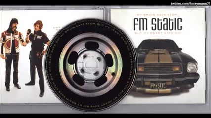 Fm Static - My Brain Says Stop, But My Heart Says Go 2011