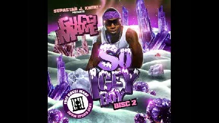 Gucci Mane - Yo Girl Is So Cold New Exclusive