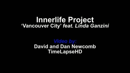 Innerlife Project feat. Linda Ganzini - Vancouver City