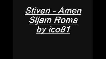 Stiven - Amen Sijam Roma - by ico81
