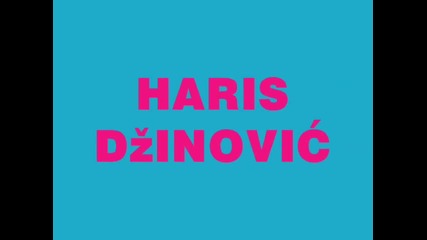 Haris Dzinovic - Dodji nocas