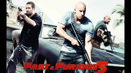 Култовият саундтрак от филма Бързи и Яростни 5 (2011) / Бг Субс