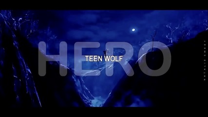 ● Teen Wolf - Hero