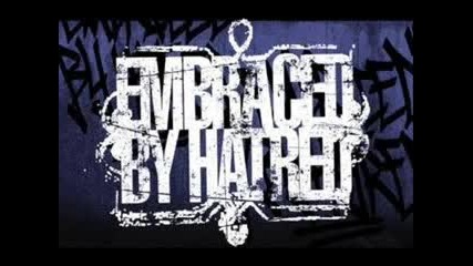 Embraced by Hatred - Down to Concrete