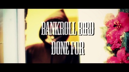 Bankroll Bird - Done For