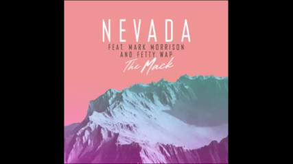 *2016* Nevada ft. Mark Morrison & Fetty Wap - The Mack