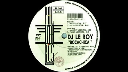 Dj Le Roy - Bocachica (mix Version) 1990