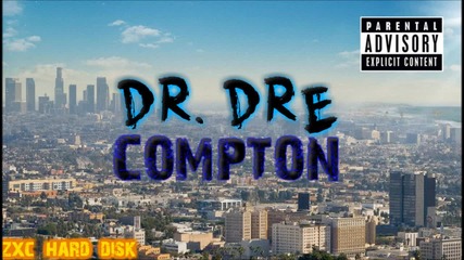 02. Dr. Dre - Talk About It (feat. King Mez & Justus) ( Compton: A Soundtrack By Dr. Dre )