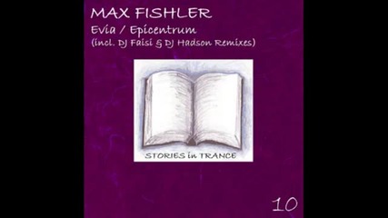 Max Fishler - Evia (dj Faisi Remix Sit 10 Promo Video)