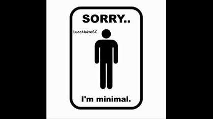 Sorry..im minimal.*annihilate