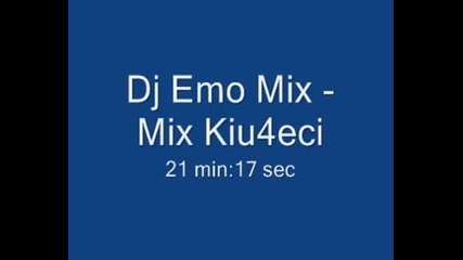 Dj Emo Mix - Mix Kiu4eci Vbox7 