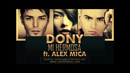 New!! Свежо лятно парче Dony - Mi Hermosa ft. Alex Mica