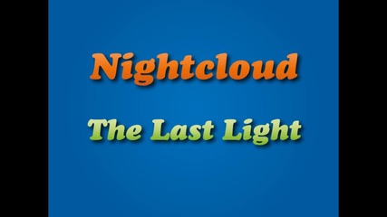 Nightcloud - The Last Light