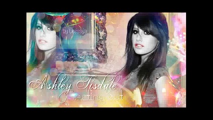 Ashley Tisdale - Acting Out [live Preview]