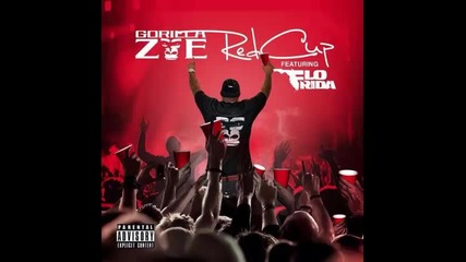 *2016* Gorilla Zoe ft. Flo Rida & Afrojack - Red Cup