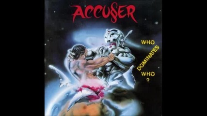 Accuser - Who Pulls the Wire