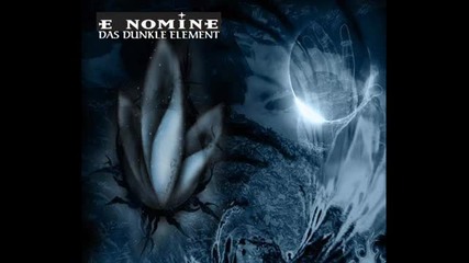 E Nomine - Wer Den Wind Saht Wird Sturm Ernten