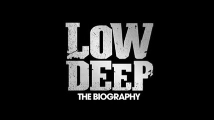 Low Deep - Life Were living