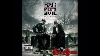 Eminem - Bad Meets Evil - I'm On Everything