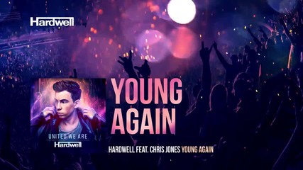 Hardwell feat. Chris Jones - Young Again ( Extended Mix - аудио )